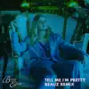 Brynn Elliott - Tell Me I'm Pretty (BEAUZ Remix) - Single